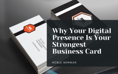Why Your Digital Presence Is Your Strongest Business Card